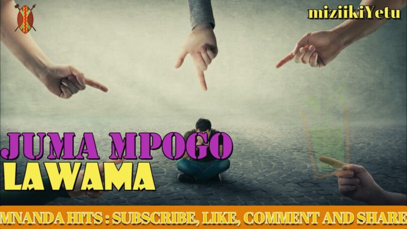 AUDIO Juma Mpogo - Lawama Mp3 Download