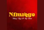 AUDIO Mahege Ngozi Ft Kay Naksh - Nimroge Mp3 Download