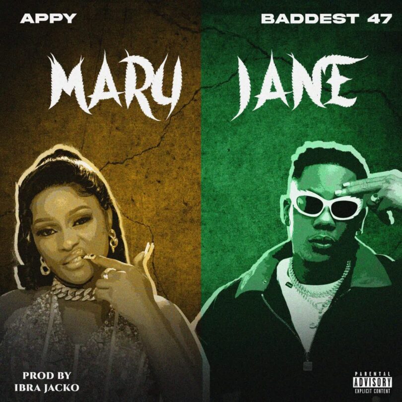 AUDIO Appy Ft Baddest 47 - Mary Jane Mp3 Download