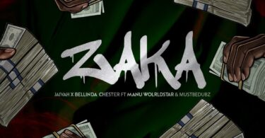 Jaivah Ft Bellinda Chester Ft Manu WorldStar & Mustbedabz - ZAKA