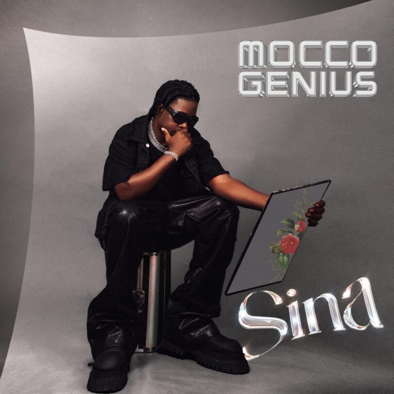 AUDIO Mocco Genius - Sina Mp3 Download