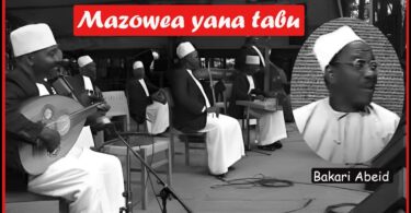 AUDIO Bakari Abeid - Mazowea Yana Tabu Mp3 Download