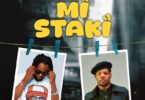 AUDIO B2K Mnyama Ft Nay Wa Mitego - Mi Staki Mp3 Download