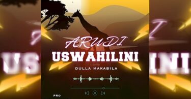 AUDIO Dulla Makabila - Arudi Uswahilini Mp3 Download