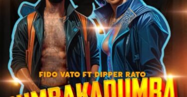 Fido vato ft. dipper rato dumbakadumba