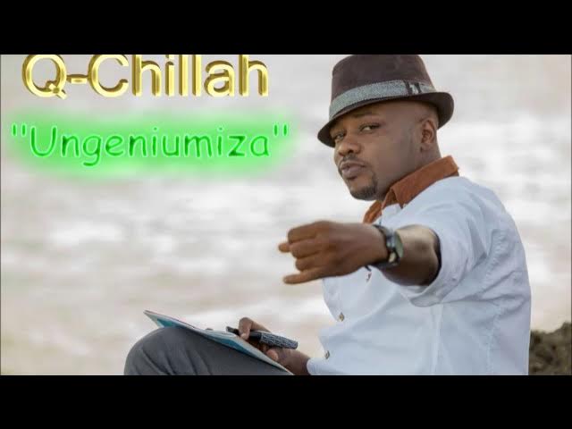 AUDIO Q Chief - Ungeniumiza Mp3 Download