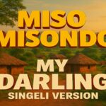 AUDIO Misso Misondo - My Darling Mp3 Download