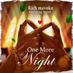 AUDIO Rich Mavoko Ft Kusah - One More Night Mp3 Download
